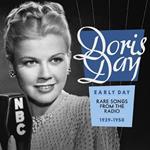 Early Day. Rare Songs from Radio 1939-1950