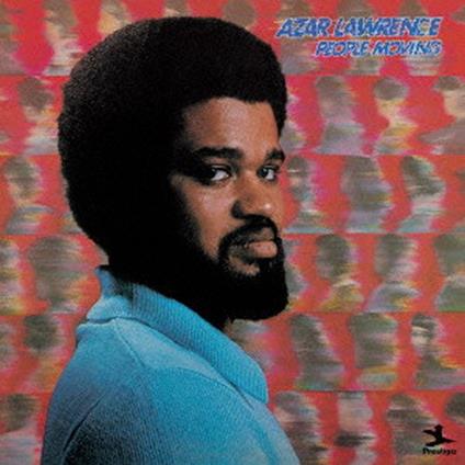 People Moving - Vinile LP di Azar Lawrence