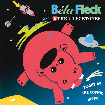 Flight Of The Cosmic Hippo - Vinile LP di Béla Fleck,Flecktones