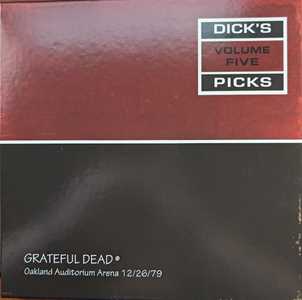 Vinile Dick?S Picks Vol. 5 - Oakland Auditorium Arena 12-26-79 Grateful Dead