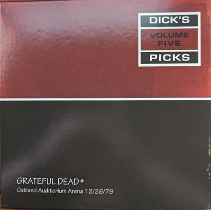 Dick?S Picks Vol. 5 - Oakland Auditorium Arena 12-26-79 - Vinile LP di Grateful Dead