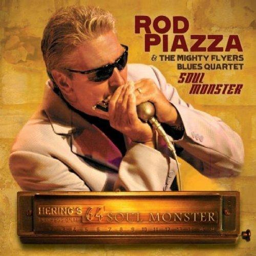 Soul Monster - CD Audio di Rod Piazza & the Mighty Flyers