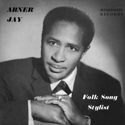 Folk Song Stylist - Vinile LP di Abner Jay