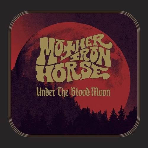 Under the Blood Moon - Vinile LP di Mother Iron Horse