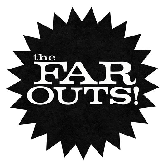 The Far Outs - Vinile LP di Far Outs