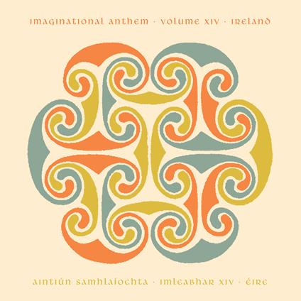 Imaginational Anthem Vol.XIV: Ireland - CD Audio
