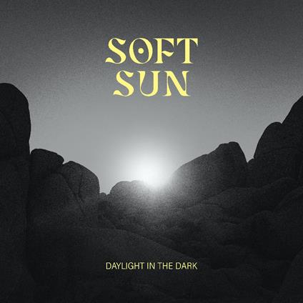 Daylight In The Dark - CD Audio di Soft Sun
