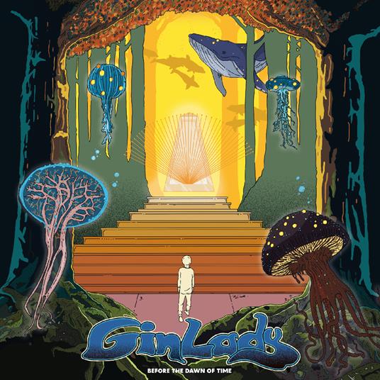 Before The Dawn Of Time - CD Audio di Gin Lady