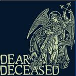 Dear Deceased. Beneath The Desert Floor