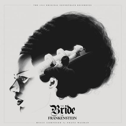Bride Of Frankenstein (Colonna Sonora) - Vinile LP di Franz Waxman
