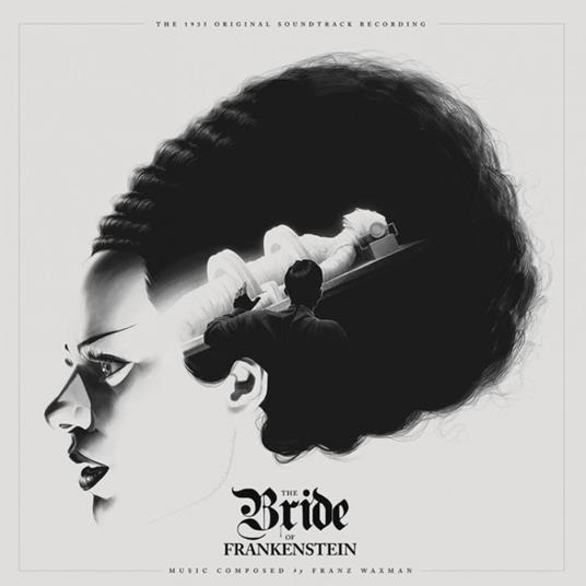 Bride Of Frankenstein (Colonna Sonora) - Vinile LP di Franz Waxman