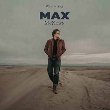 Wandering (Love Me Back) - Vinile LP di Max McNown