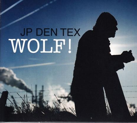 Wolf! - CD Audio di JP Den Tex