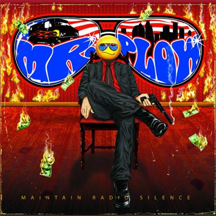 Maintain Radio Silence - CD Audio di Mr. Plow