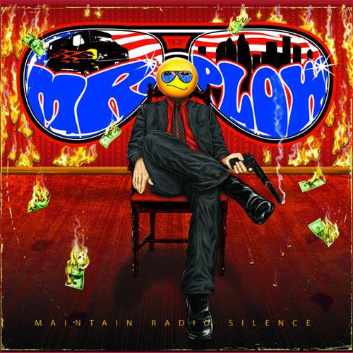 Maintain Radio Silence - CD Audio di Mr. Plow