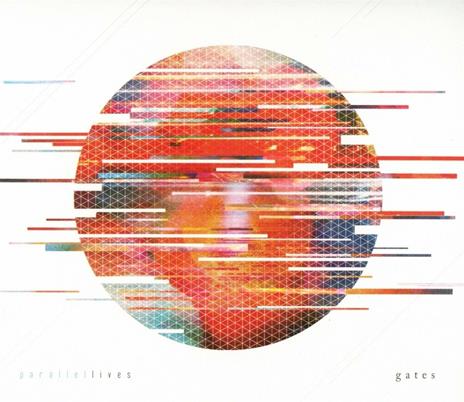 Parallel Lives - CD Audio di Gates