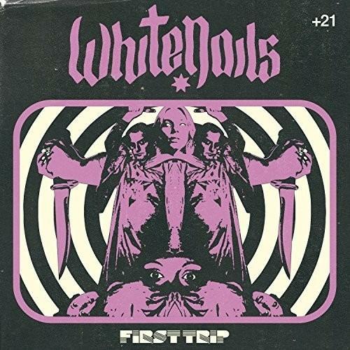 First Trip - CD Audio di White Nails