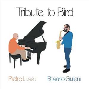CD Tribute To Bird Rosario Giuliani Pietro Lussu