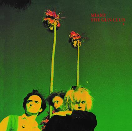 Miami (Special Edition) - CD Audio di Gun Club