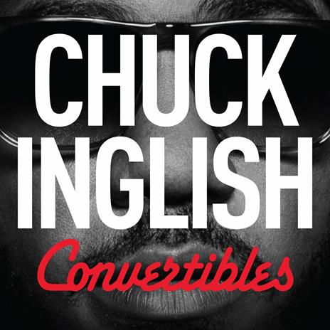 Convertibles - CD Audio di Chuck Inglish