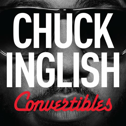 Convertibles - CD Audio di Chuck Inglish