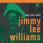 Hoot Your Belly - Vinile LP di Jimmy Lee Williams