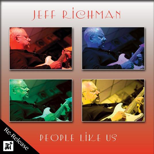 People Like Us - CD Audio di Jeff Richman