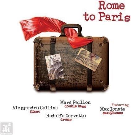Rome To Paris - CD Audio di Alessandro Collina