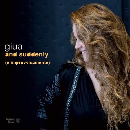 E Improvvisamente (And Suddenly) - CD Audio di Giua