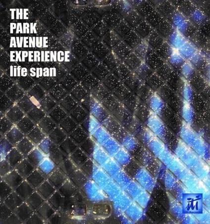Life Span - CD Audio di Park Avenue Experience