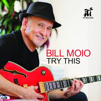 Try This - CD Audio di Bill Moio