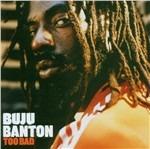 Too Bad - CD Audio di Buju Banton