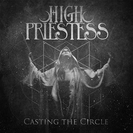 Casting the Circle - CD Audio di High Priestess