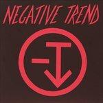 Negative Trend - Vinile 7'' di Negative Trend