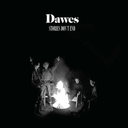 Stories Don't End - Vinile LP di Dawes
