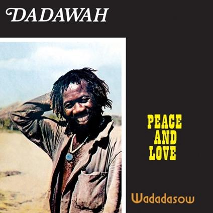 Peace And Love - Wadadasow - Vinile LP di Dadawah