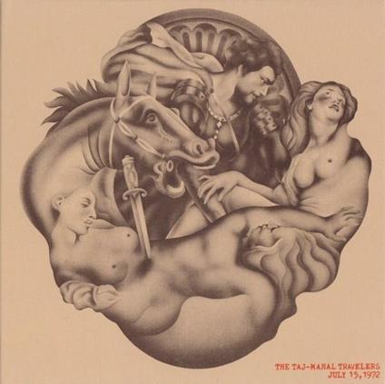 July 15, 1972 - Vinile LP di Taj Mahal Travellers
