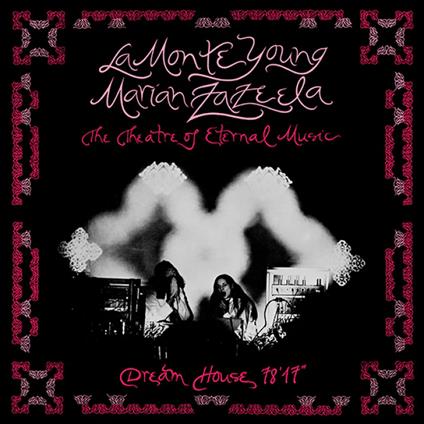 Dream House 78'17 - Vinile LP di La Monte Young