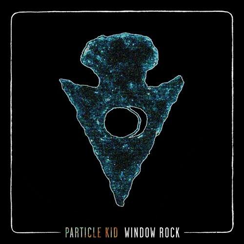Window Rock - CD Audio di Particle Kid