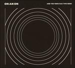 And the Wave Has Two (Digipack) - CD Audio di On and on