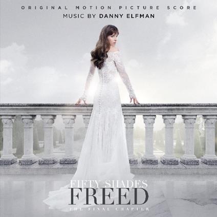 Fifty Shades Freed (Colonna sonora) - CD Audio di Danny Elfman