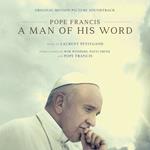 Pope Francis:A Man Of His Word (Colonna sonora)