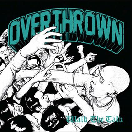 Walk the Talk - CD Audio di Overthrow