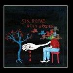 Holy Broken - CD Audio di Sin Ropas