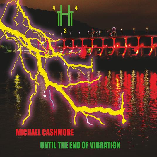 Until The End Of Vibration - CD Audio di Michael Cashmore