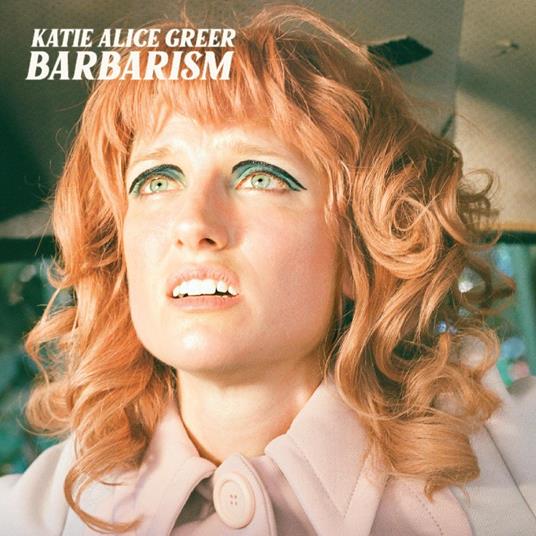 Barbarism - CD Audio di Katie Alice Greer