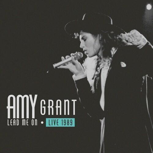 Lead Me On Live 1989 - CD Audio di Amy Grant