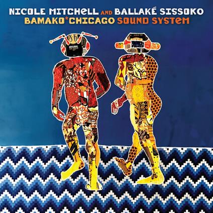 Bamako Chicago Sound System - CD Audio di Nicole Mitchell