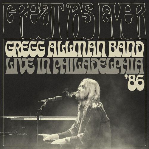 Great As Ever. Live In Philadelphia (1-11-86) - CD Audio di Gregg Allman