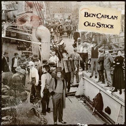 Old Stock - CD Audio di Ben Caplan